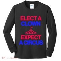 Classy 4 U Elect A Clown Expect A Circus Kids Long Sleeve Shirt thumb 0