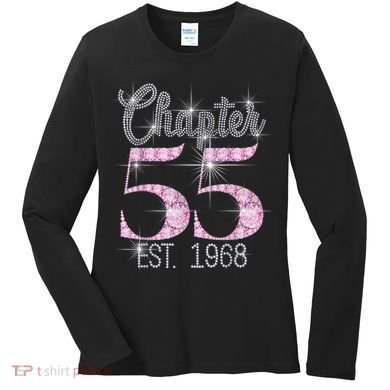 Chapter 55 EST 1968 55th Birthday Tee Gift For Wo Women's Long Sleeve Shirt