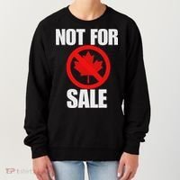 Canada 51st State Not For Sale Women's Sweatshirt thumb 0