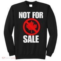 Canada 51st State Not For Sale Sweatshirt thumb 0