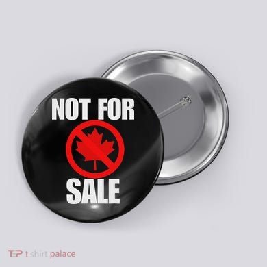 Canada 51st State Not For Sale Button