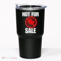 Canada 51st State Not For Sale Tumbler thumb 0