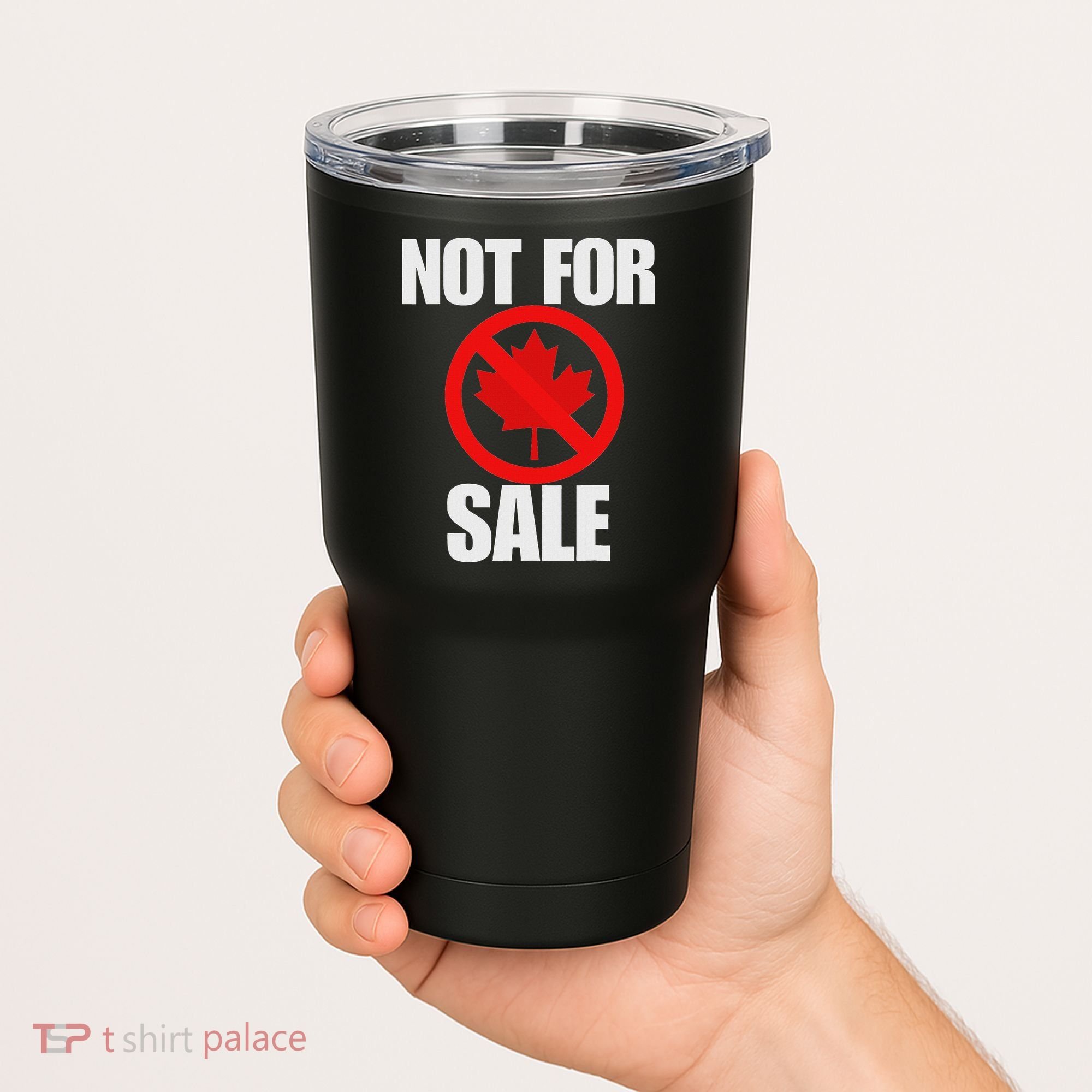 Canada 51st State Not For Sale Tumbler