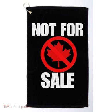 Canada 51st State Not For Sale Golf Towel