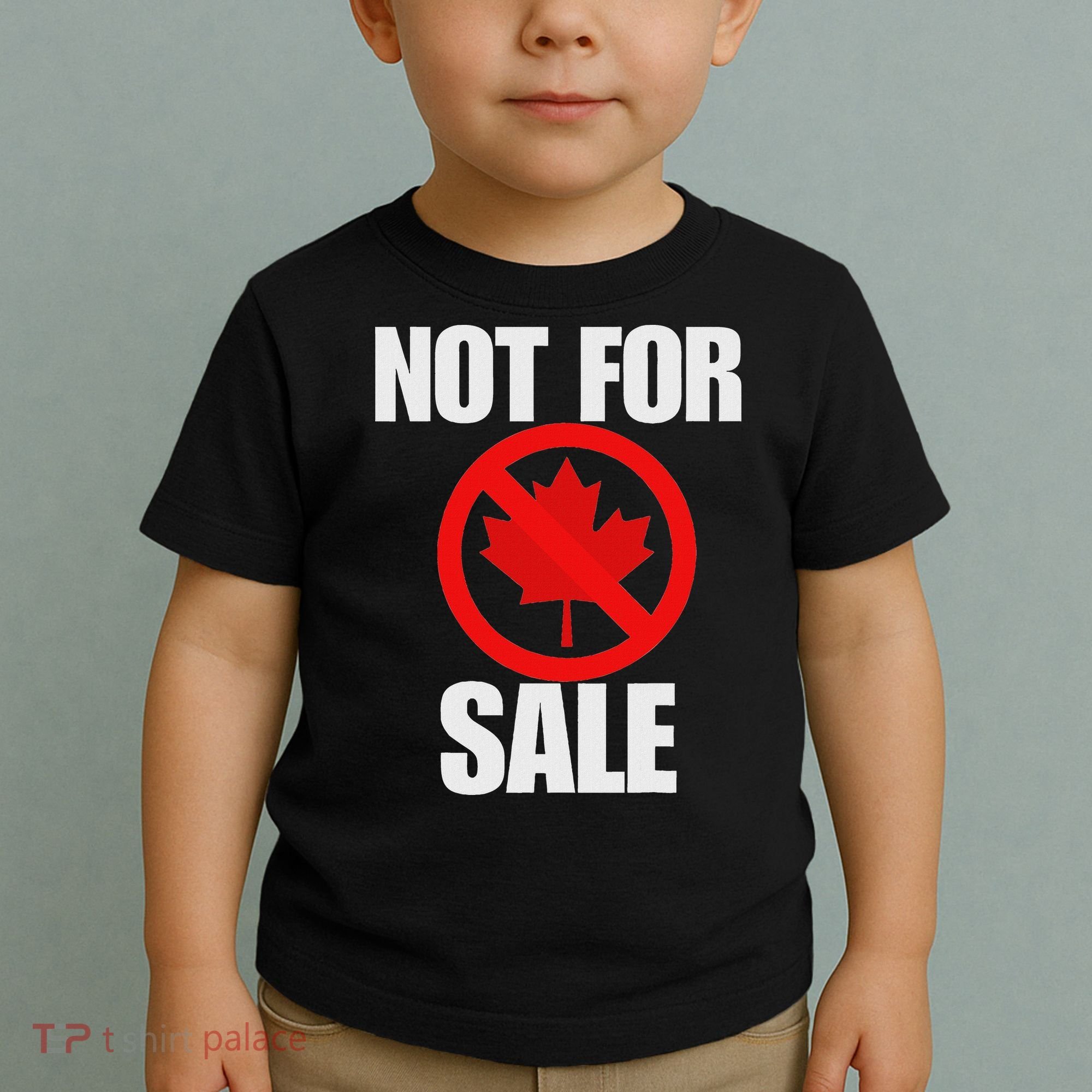 Canada 51st State Not For Sale Toddler T-Shirt