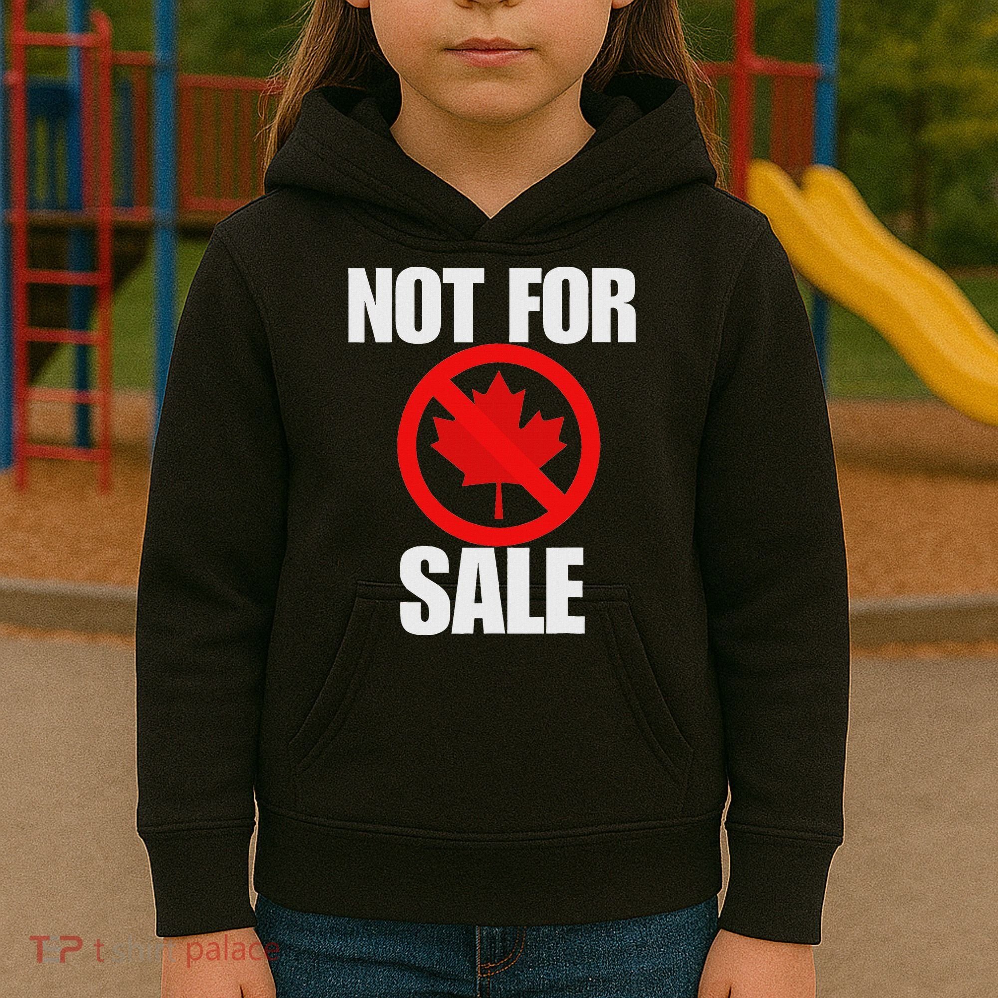 Canada 51st State Not For Sale Kids Hoodie