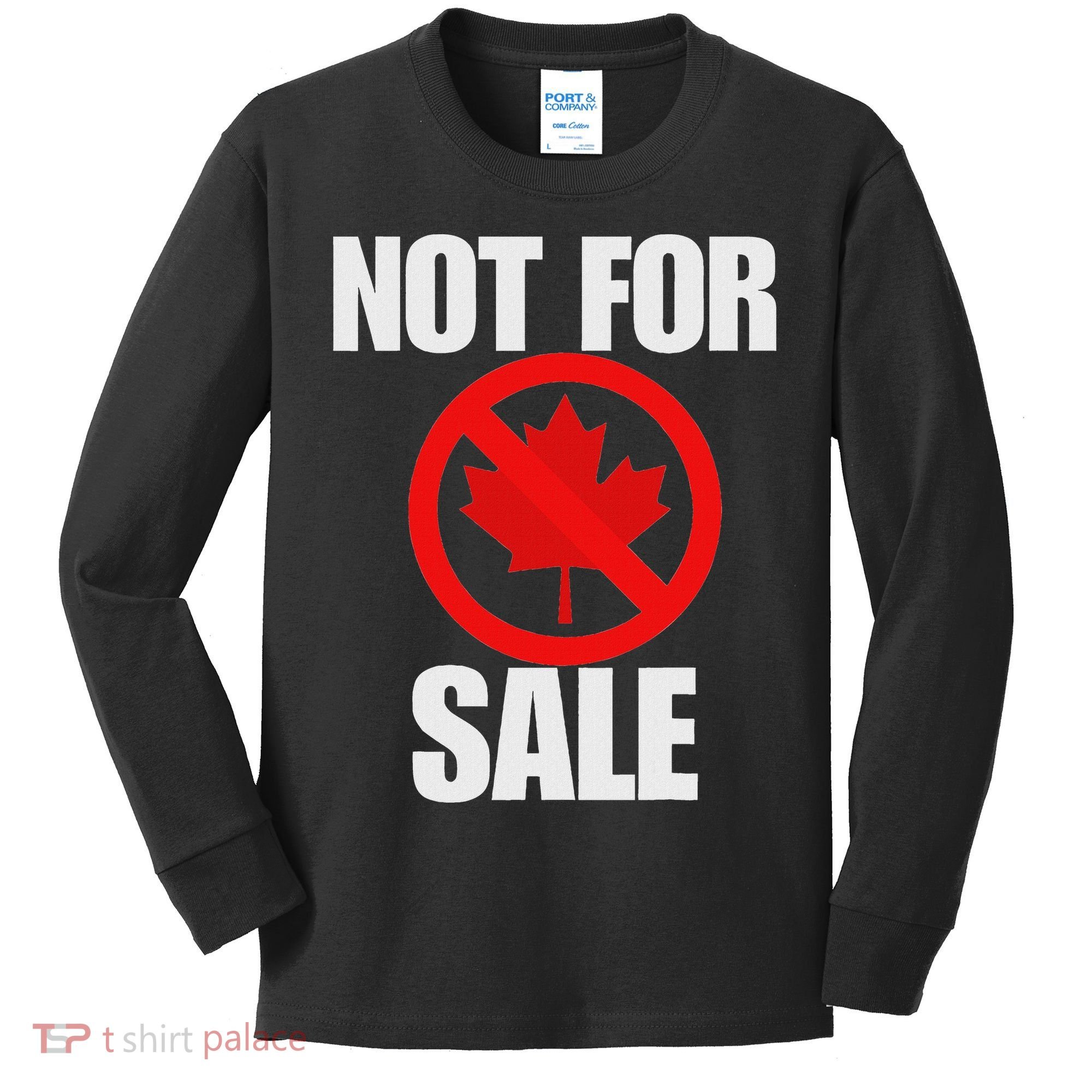 Canada 51st State Not For Sale Kids Long Sleeve Shirt