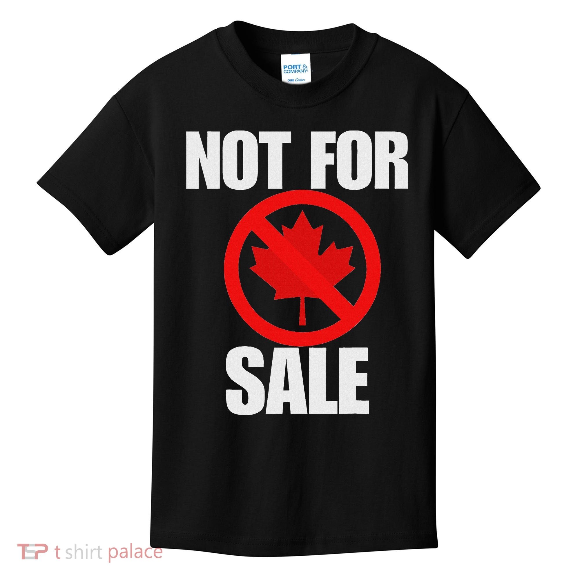 Canada 51st State Not For Sale Kids T-Shirt