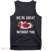Canada 51st State Not For Sale We’Re Great Without You Tank Top thumb 0