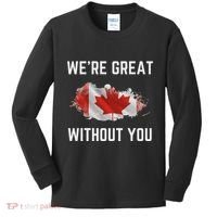 Canada 51st State Not For Sale We’Re Great Without You Kids Long Sleeve Shirt thumb 0