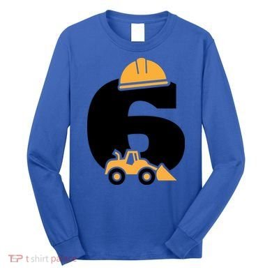  6th Birthday Construction Gift For Birthday Boy Long Sleeve Shirt