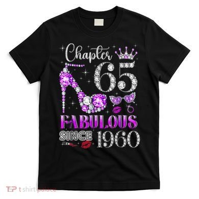 Chapter 65 Fabulous Since 1960 65th Birthday T-Shirt