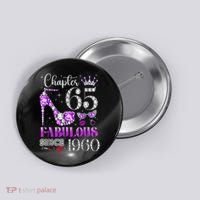 Chapter 65 Fabulous Since 1960 65th Birthday Button thumb 0