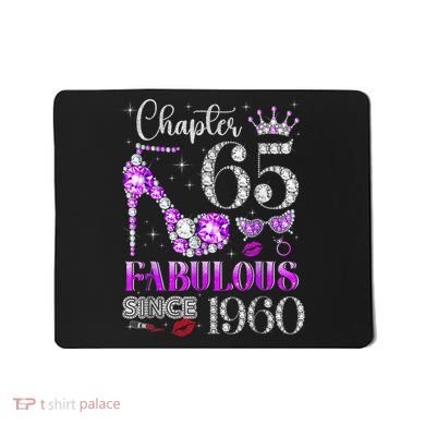 Chapter 65 Fabulous Since 1960 65th Birthday Mousepad