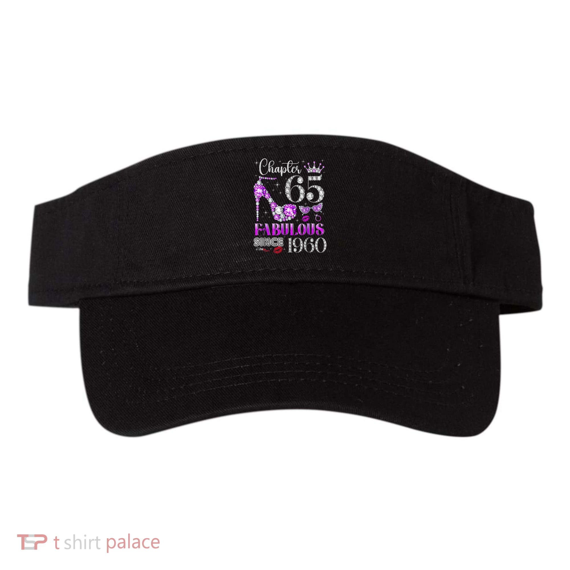 Chapter 65 Fabulous Since 1960 65th Birthday Visor