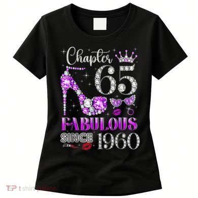 Chapter 65 Fabulous Since 1960 65th Birthday Women's T-Shirt