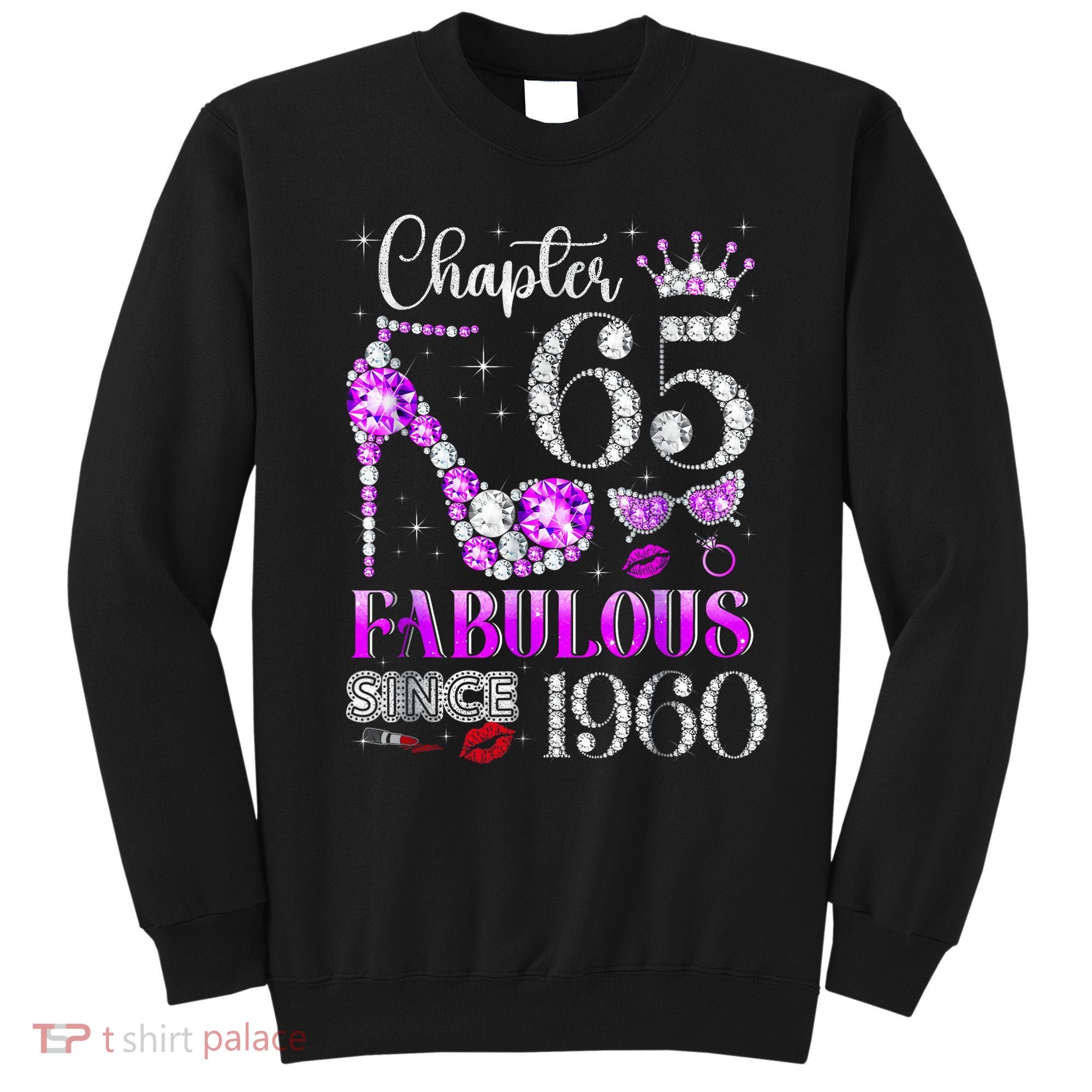 Chapter 65 Fabulous Since 1960 65th Birthday Women Ladies Sweatshirt