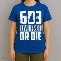 Cool 603 Live Free Or Die Funny New Hampshire Patriot Gift T-Shirt thumb 4