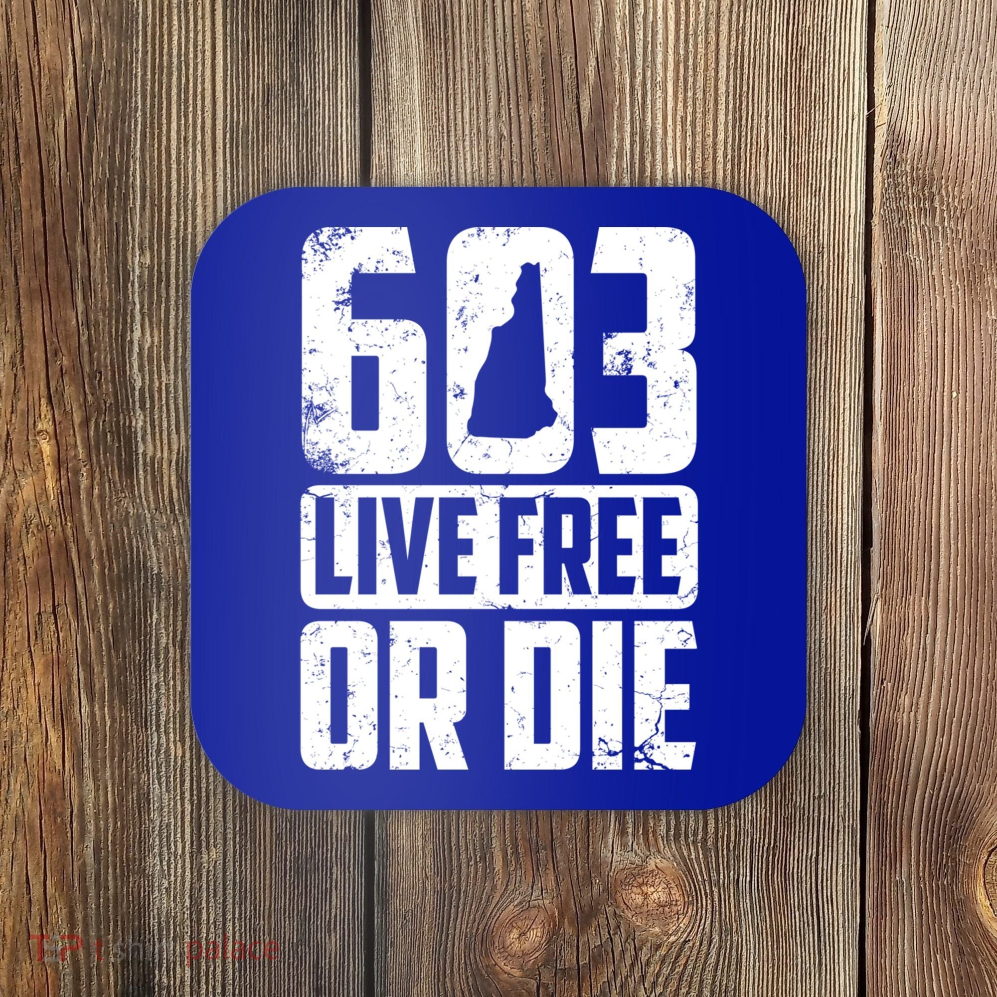 Cool 603 Live Free Or Die Funny New Hampshire Patriot Gift Coaster