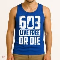 Cool 603 Live Free Or Die Funny New Hampshire Patriot Gift Tank Top thumb 3