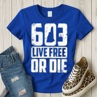 Cool 603 Live Free Or Die Funny New Hampshire Patriot Gift Women's T-Shirt thumb 3