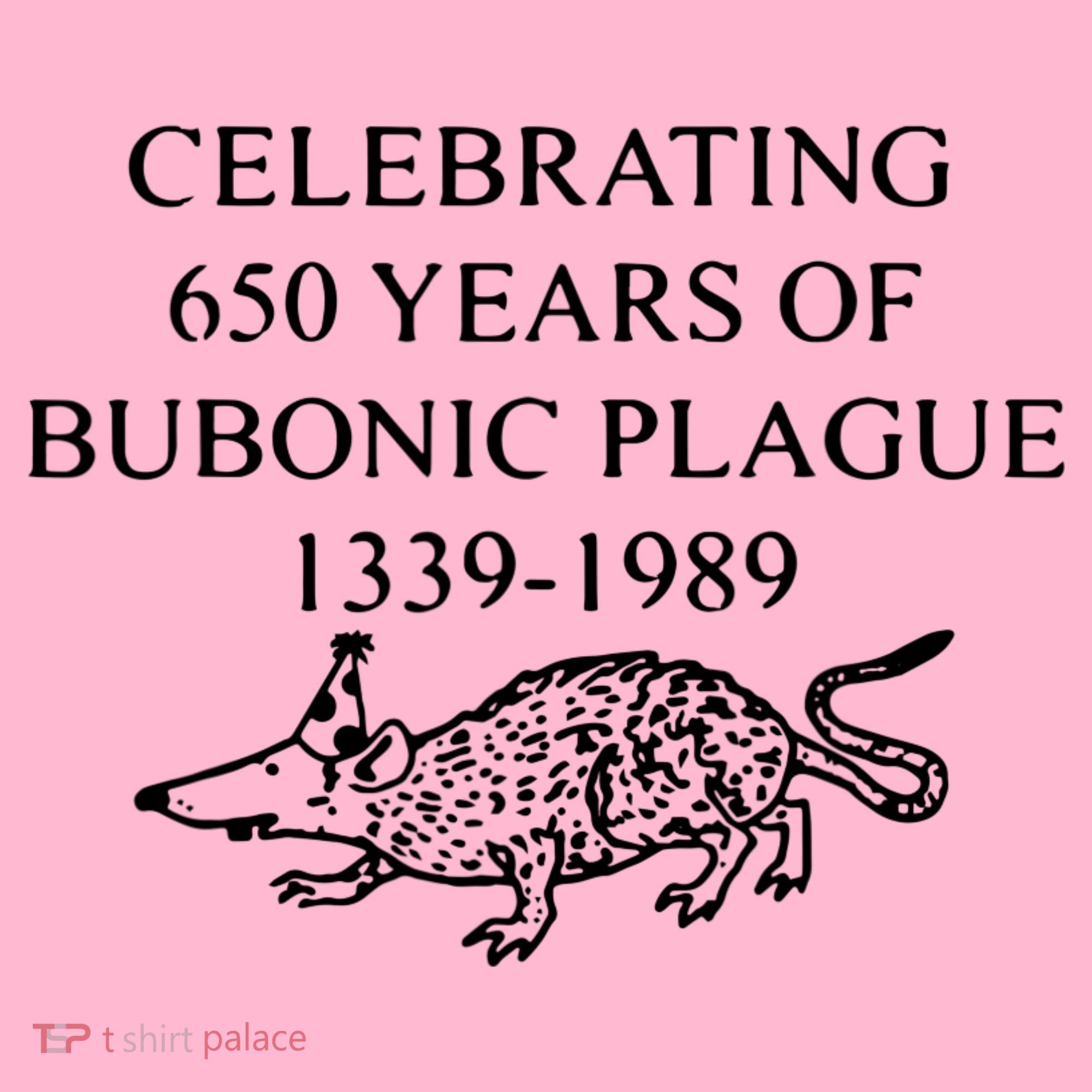 Celebrating 650 Years Of The Bubonic Plague Funny Sarcastic Coaster