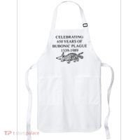 Celebrating 650 Years Of The Bubonic Plague Funny Sarcastic Apron thumb 0