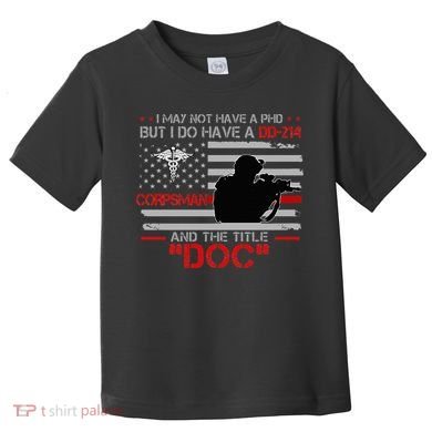 Corpsman 8404 Title Doc DD214 Gift For Corpsman Veteran Toddler T-Shirt