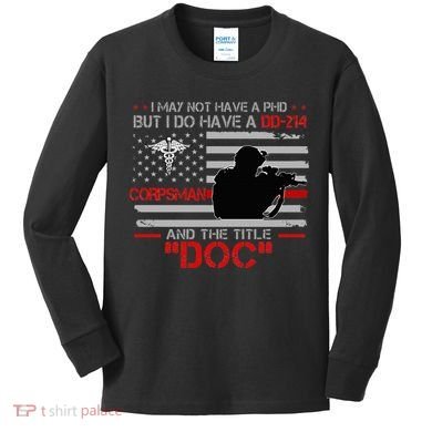 Corpsman 8404 Title Doc DD214 Gift For Corpsman Veteran Kids Long Sleeve Shirt