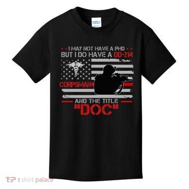 Corpsman 8404 Title Doc DD214 Gift For Corpsman Veteran Kids T-Shirt