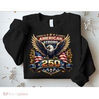 Celebrate America 250th Birthday American Strong 250 Eagle Emblem Sweatshirt thumb 2