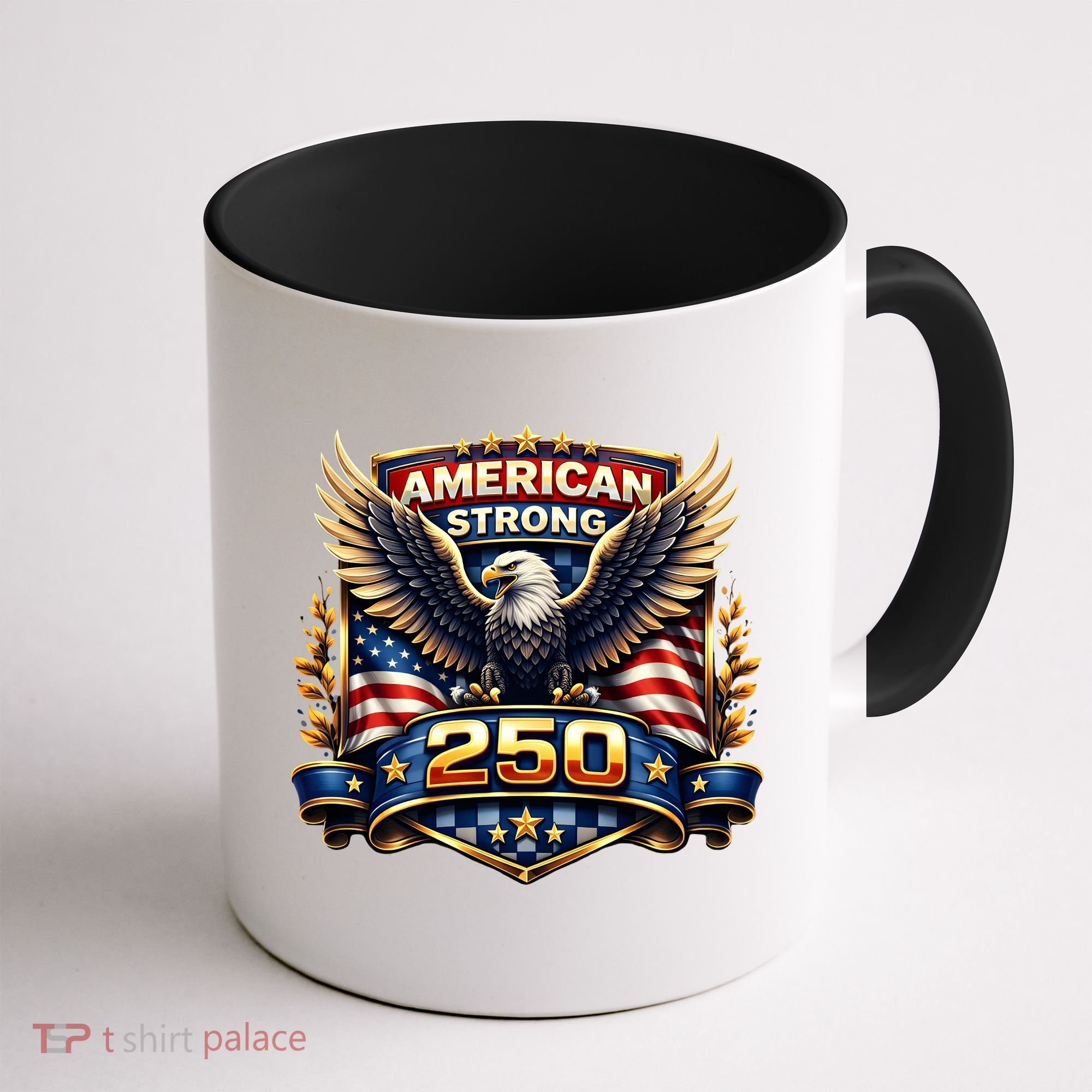 Celebrate America 250th Birthday American Strong 250 Eagle Emblem Coffee Mug