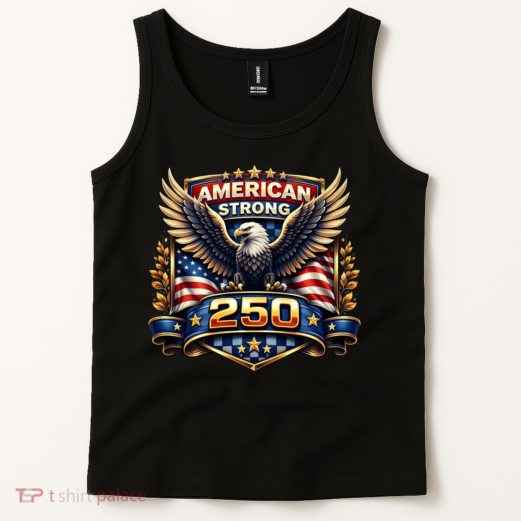 Celebrate America 250th Birthday American Strong 250 Eagle Emblem Tank Top