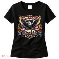 Celebrate America 250th Birthday American Strong 250 Eagle Emblem Women's T-Shirt thumb 0