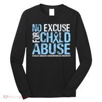Child Abuse Awareness Month No Excuse For Child Abuse Long Sleeve Shirt thumb 0