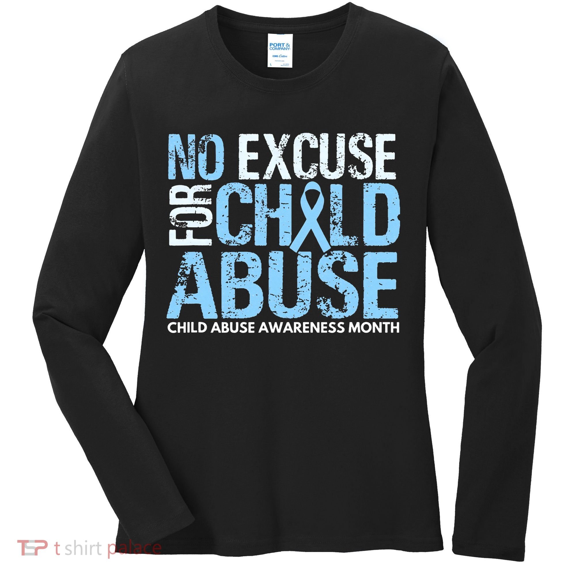 Child Abuse Awareness Month No Excuse For Child Abuse Women's Long Sleeve Shirt