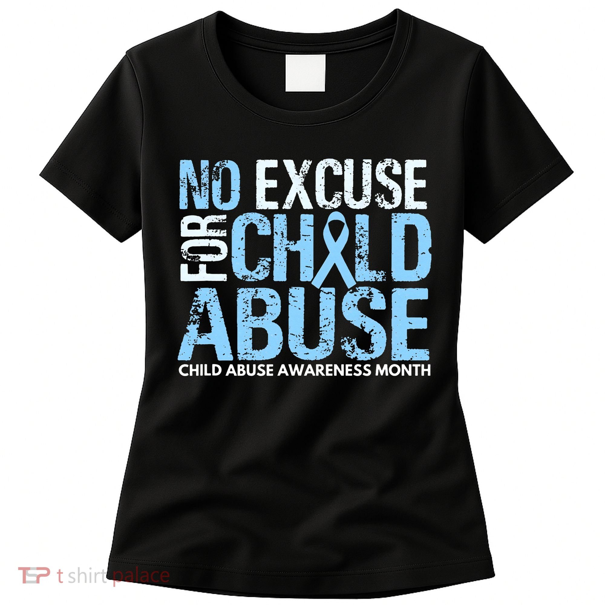 Child Abuse Awareness Month No Excuse For Child Abuse Women's T-Shirt