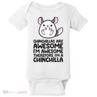 Chinchillas Are Awesome Therefore Im A Chinchilla Baby Bodysuit thumb 0