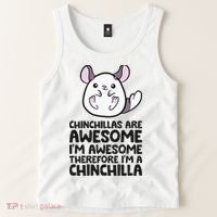 Chinchillas Are Awesome Therefore Im A Chinchilla Tank Top thumb 2