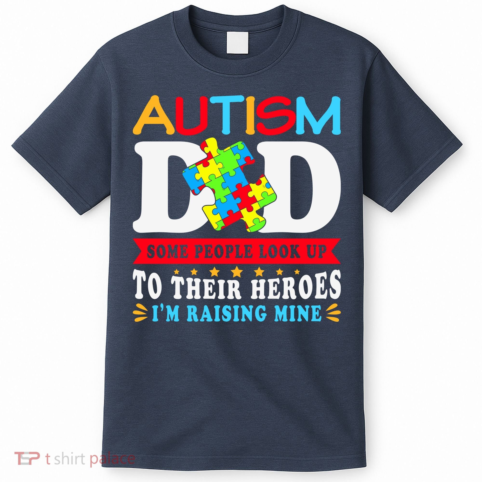 Autism Dad Autism Mom Fathers Day Autism Dad Family Matching T-Shirt