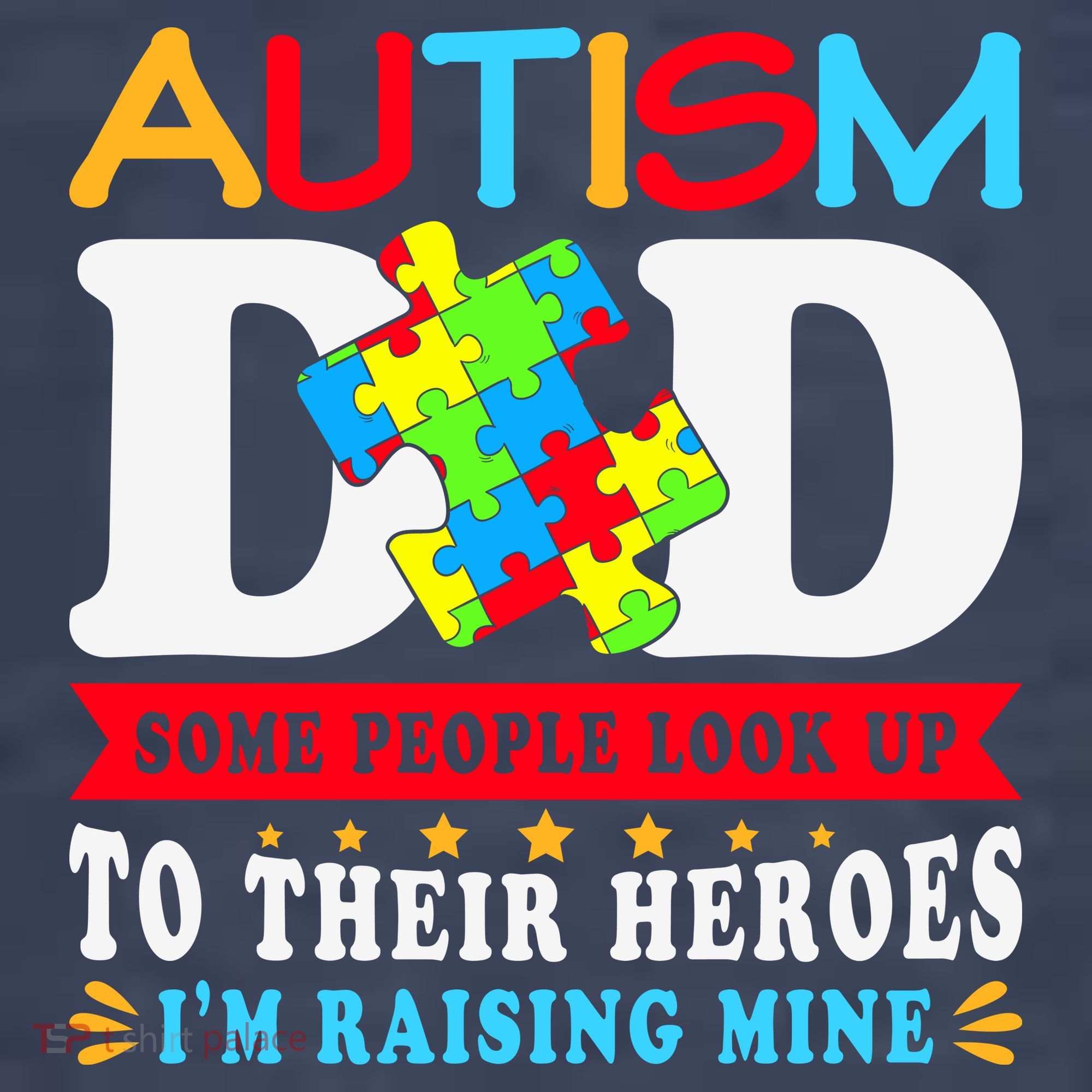 Autism Dad Autism Mom Fathers Day Autism Dad Family Matching T-Shirt