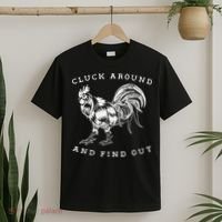 Cluck Around And Find Out Funny Chicken Adult Humor T-Shirt thumb 2