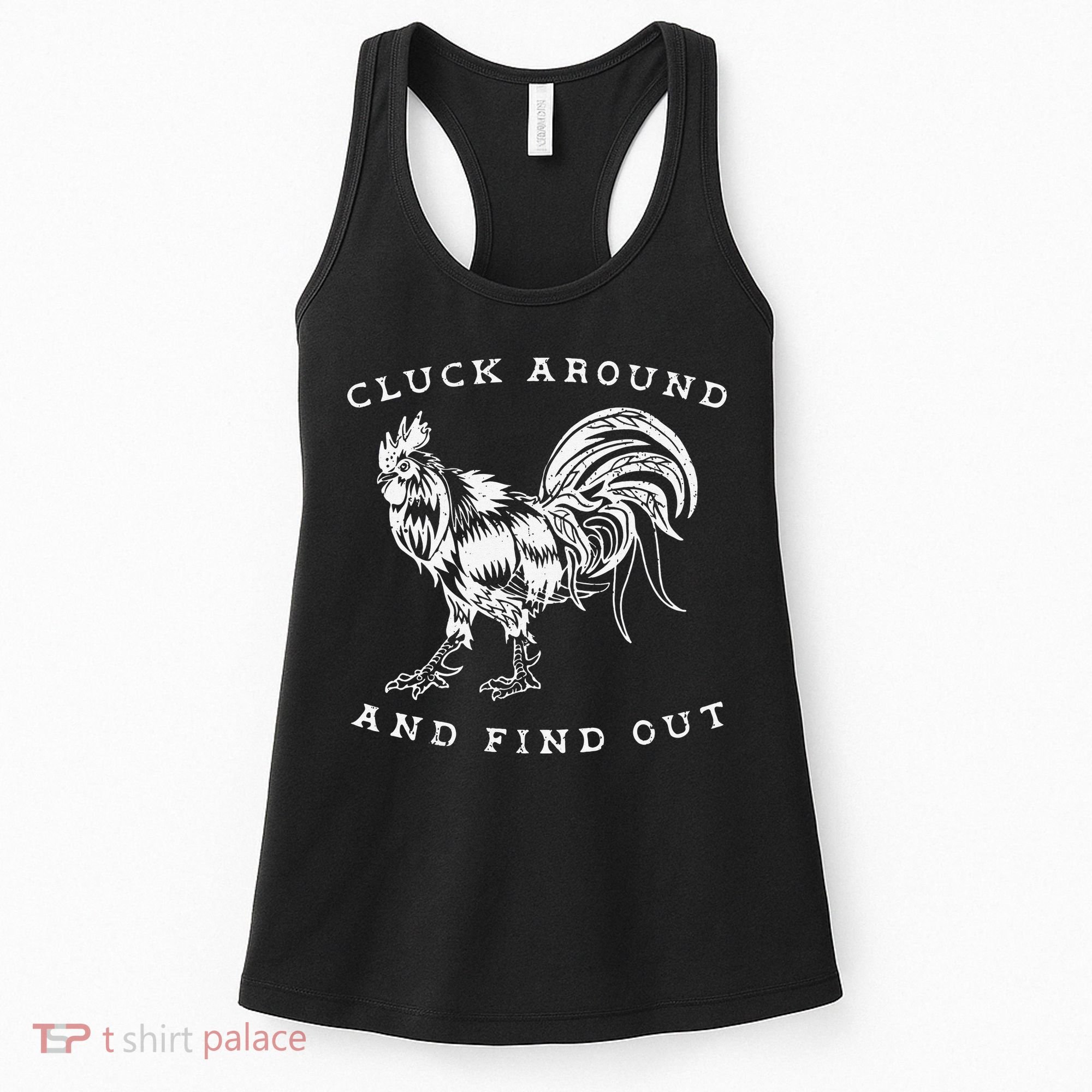 Cluck Around And Find Out Funny Chicken Adult Humor Women's Tank Top