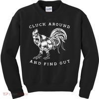 Cluck Around And Find Out Funny Chicken Adult Humor Kids Sweatshirt thumb 0