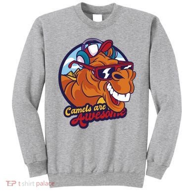 Camels Are Awesome Sweatshirt