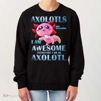 Cute Axolotl Axolotls Are Awesome Plush Pets Girls Boy Women's Sweatshirt thumb 0