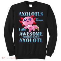Cute Axolotl Axolotls Are Awesome Plush Pets Girls Boy Sweatshirt thumb 0