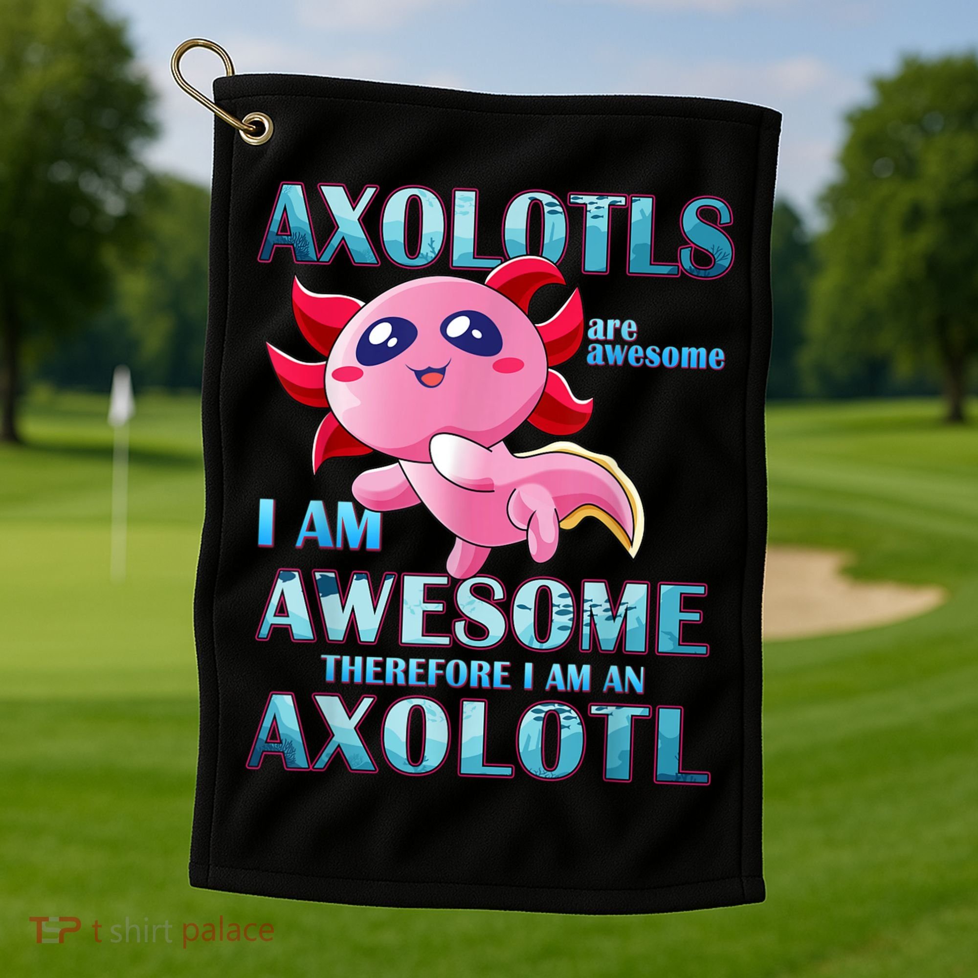 Cute Axolotl Axolotls Are Awesome Plush Pets Girls Boy Golf Towel