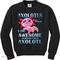 Cute Axolotl Axolotls Are Awesome Plush Pets Girls Boy Kids Sweatshirt thumb 0