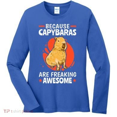 Capybaras Are Awesome Rodent Grasseater Capybara Women's Long Sleeve Shirt